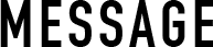 MESSAGE